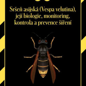 Sršeň ázijský, jeho biológia, monitoring, kontrola a prevencia šírenia